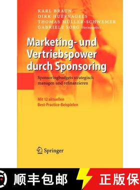【3-4周达】Marketing- und Vertriebspower durch Sponsoring: Sponsoringbudgets strategisch managen und ... [9783540295907]