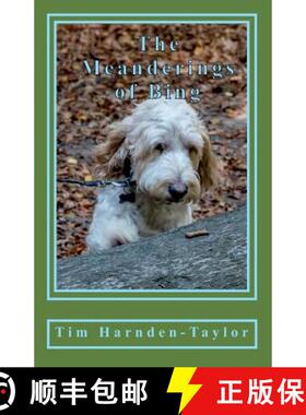 【3-4周达】Meanderings of Bing: A Gentle, Humorous Look at Life, Snooker, Whizzers and Other Great Ph... [9780995649507]