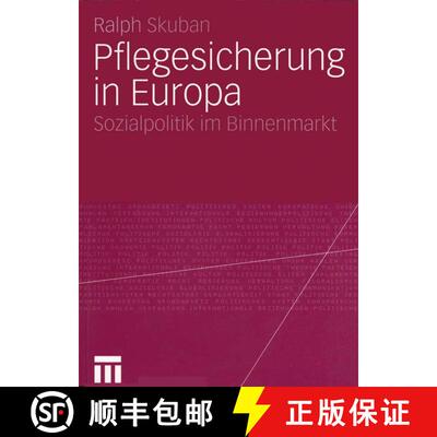 【3-4周达】Pflegesicherung in Europa: Sozialpolitik im Binnenmarkt [9783531140490]