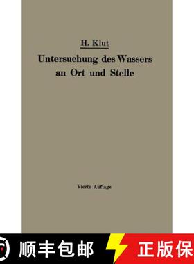 【3-4周达】Untersuchung des Wassers an Ort und Stelle (4. Auflage 1922) (4. Auflage 1922) [9783662405062]