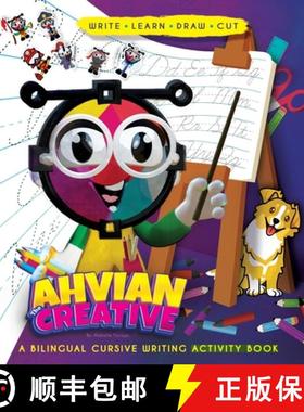 预订 Ahvian The Creative: a Bilingual Cursive Writing Activity Book (Write, Learn, Draw & Cut): a Bil... [9798987287170]