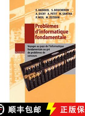 【3-4周达】Problèmes d'Informatique Fondamentale: Voyages Au Pays de l'Informatique Fondamentale Au ... [9783540423416]
