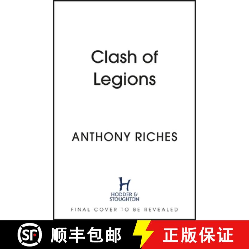 【3-4周达】Clash of Legions: An utterly gripping historical adventure from SUNDAY TIMES bestseller An... [9781399701471]