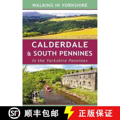 【3-4周达】Calderdale & South Pennines: In the Yorkshire Pennines [9781907626203]