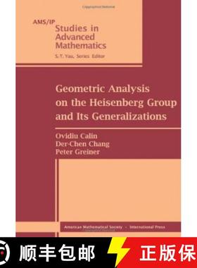 【3-4周达】Geometric Analysis on the Heisenberg Group and Its Generalizations [9780821846889]