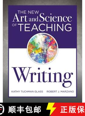 预订 The New Art and Science of Teaching Writing: (Research-Based Instructional Strategies for Teachi... [9781945349362]