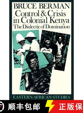 【3-4周达】Control and Crisis in Colonial Kenya: The Dialectic of Domination [9780821409947]