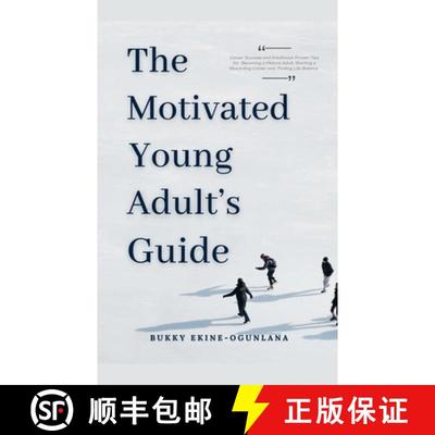 【3-4周达】The Motivated Young Adult's Guide to Career Success and Adulthood: Proven Tips for Becomin... [9798227066299]