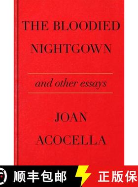 【3-4周达】The Bloodied Nightgown: And Other Essays [9780374608095]