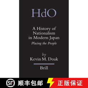 预订 A History of Nationalism in Modern Japan: Placing the People [9789004155985]
