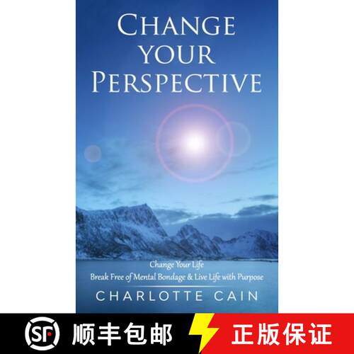 【3-4周达】Change Your Perspective: Change Your Life:  Break Free of Mental Bondage & Live Life with ... [9781737108108]