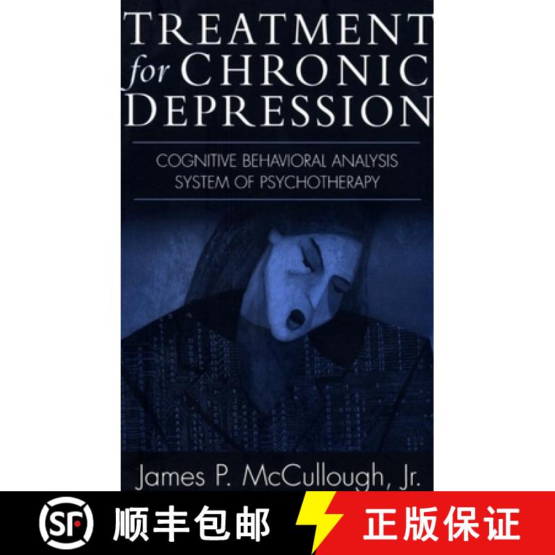 【3-4周达】Treatment for Chronic Depression: Cognitive Behavioral Analysis System of Psychotherapy (C... [9781572309654]
