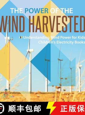 【3-4周达】The Power of the Wind Harvested - Understanding Wind Power for Kids | Children's Electrici... [9798869437259]