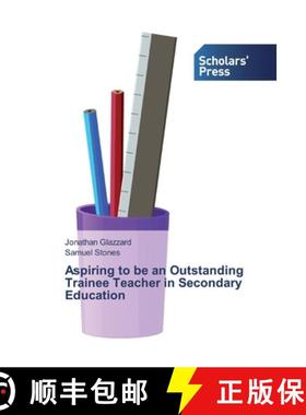 预订 Aspiring to be an Outstanding Trainee Teacher in Secondary Education [9786138835752]