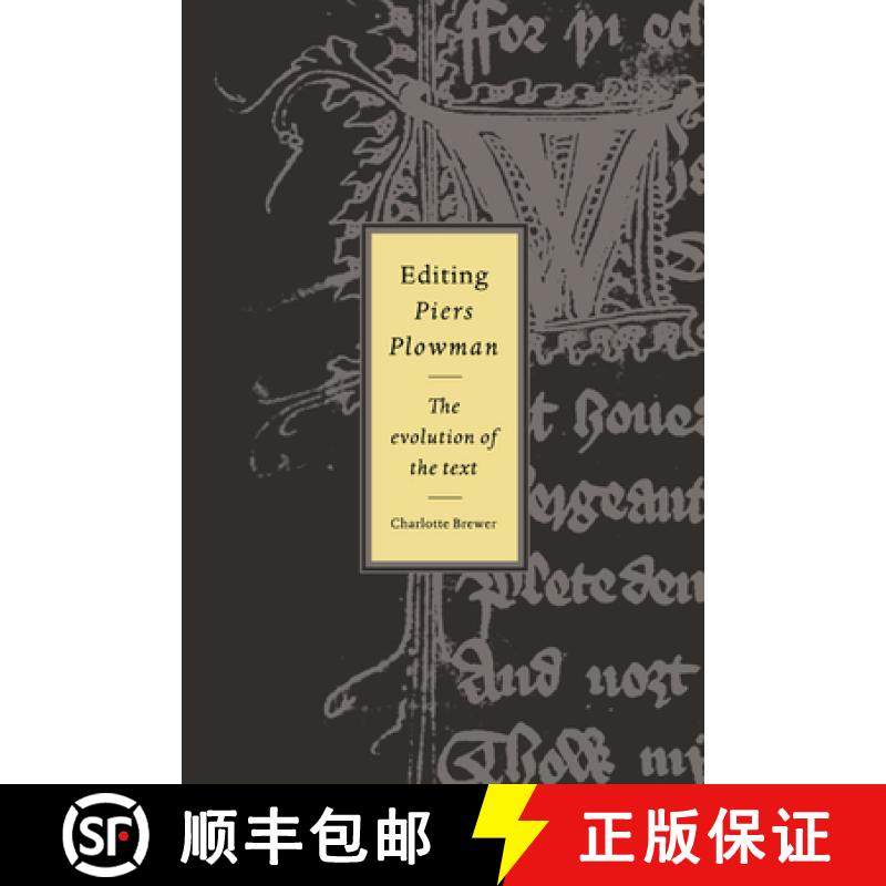 【3-4周达】Editing Piers Plowman: The Evolution of the Text - Editing Piers Plowman: The Evolution of... [9780521024020]