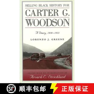 预订 Selling Black History for Carter G. Woodson Selling Black History for Carter G. Woodson Selling ... [9780826210692]