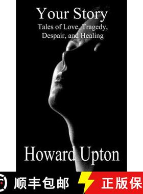 预订 Your Story: Tales of Love, Tragedy, Despair, and Healing [9781946811059]