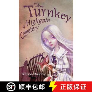 【3-4周达】The Turnkey of Highgate Cemetery [9780763696856]