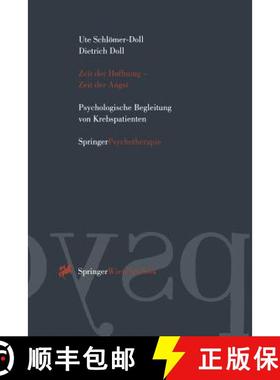 【3-4周达】Zeit Der Hoffnung -- Zeit Der Angst: Psychologische Begleitung Von Krebspatienten [9783211827611]