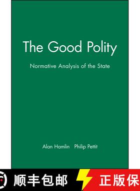 【3-4周达】The Good Polity - Normative Analysis Of The State [Wiley哲学] [9780631158042]