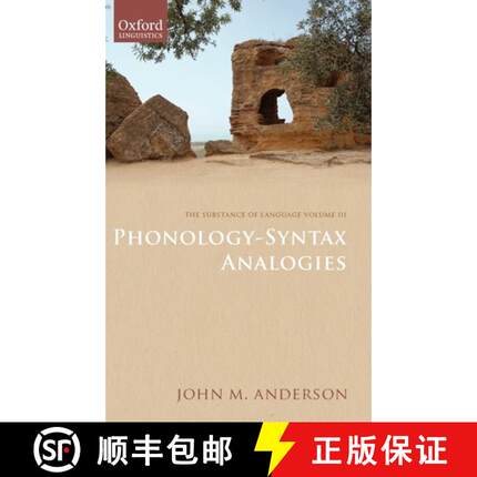 【3-4周达】Substance of Language Volume III: Phonology-Syntax Analogies: - The Substance of Language ... [9780199608331]