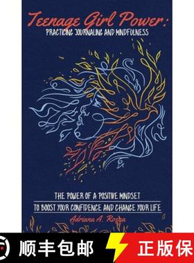 【3-4周达】Teenage Girl Power: Practicing Journaling and Mindfulness: Practicing Journaling and Mindf... [9780578378480]