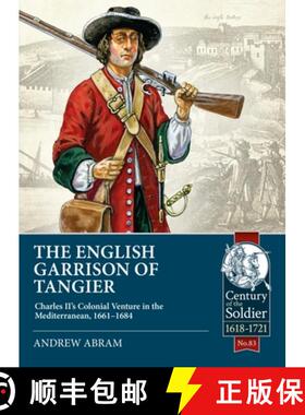 【3-4周达】The English Garrison of Tangier: Charles II's Colonial Venture in the Mediterranean, 1661-... [9781915070326]