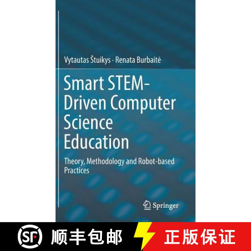 【3-4周达】Smart STEM-Driven Computer Science Education : Theory, Methodology and Robot-based Practices [9783319784847]