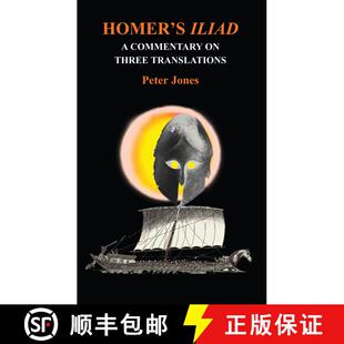 【3-4周达】Homer's Iliad: a Commentary on Three Translations [9781853996573]