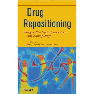 【4周达】Drug Repositioning: Bringing New Life To Shelved Assets And Existing Drugs [Wiley化学化工] [9780470878279]