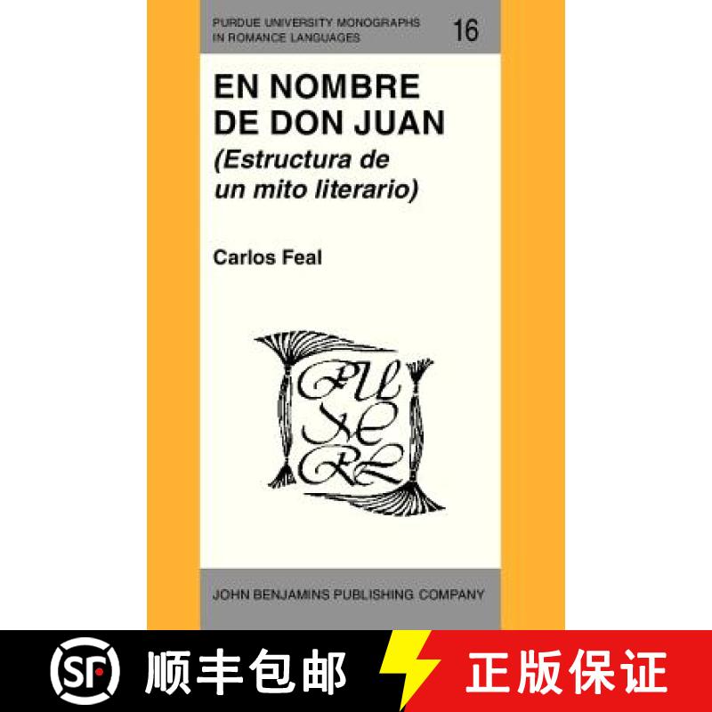 【2-3周达】En Nombre de Don Juan: (Estructura de un mito literario) [9789027217264]