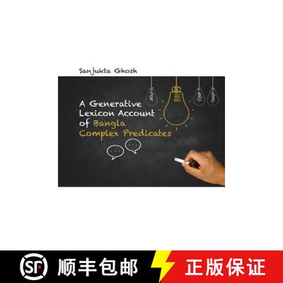 【3-4周达】A Generative Lexicon Account of Bangla Complex Predicates [9781482847291]