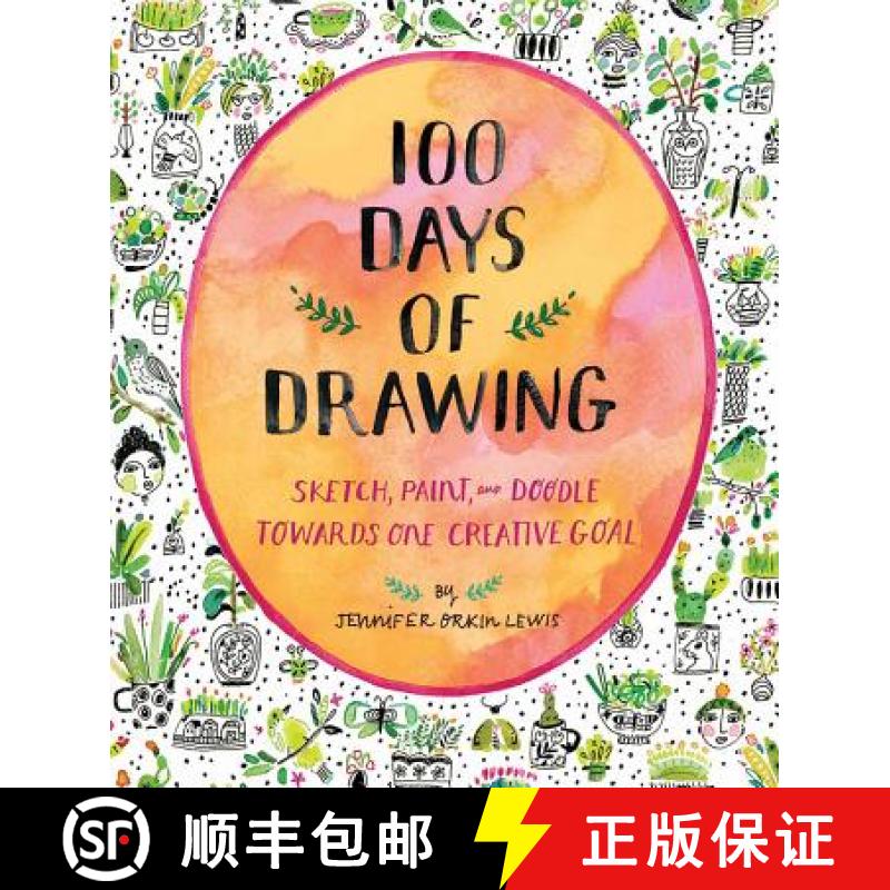 【2-3周达】100 Days of Drawing (Guided Sketchbook): Sketch, Paint, and Doodle Towards One Creative Go... [9781419732171]