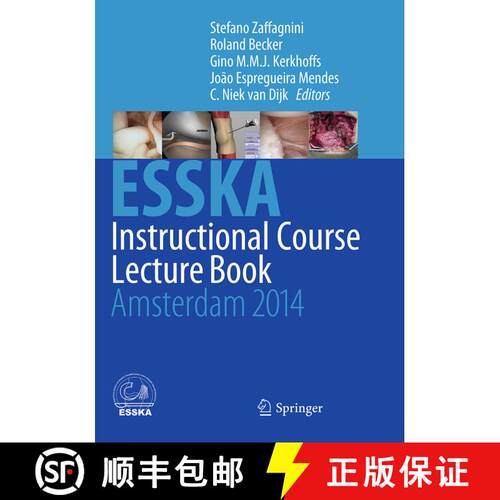 【3-4周达】ESSKA Instructional Course Lecture Book: Amsterdam 2014 [9783662513828]
