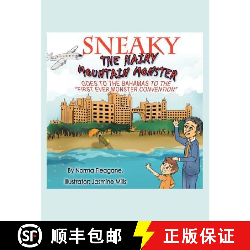 【2-3周达】Sneaky The Hairy Mountain Monster Goes To The Bahamas To The First Ever Monster Convention [9781641148405]