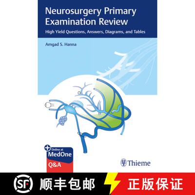 【3-4周达】Neurosurgery Primary Examination Review: High Yield Questions, Answers, Diagrams, and Tables [9781626234901]