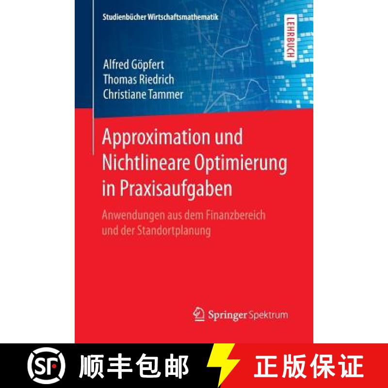 【3-4周达】Approximation und Nichtlineare Optimierung in Praxisaufgaben : Anwendungen aus dem Finanzb... [9783658147600]