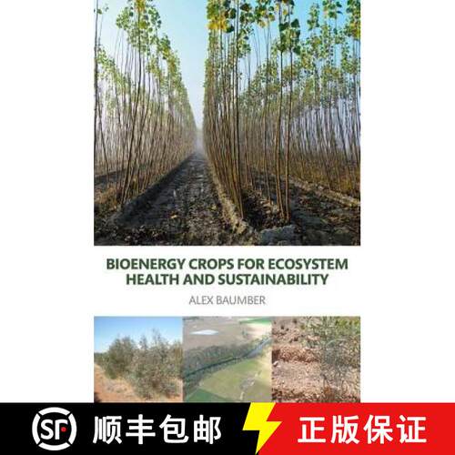 【3-4周达】精装 Bioenergy Crops for Ecosystem Health and Sustainability [9781138838833]