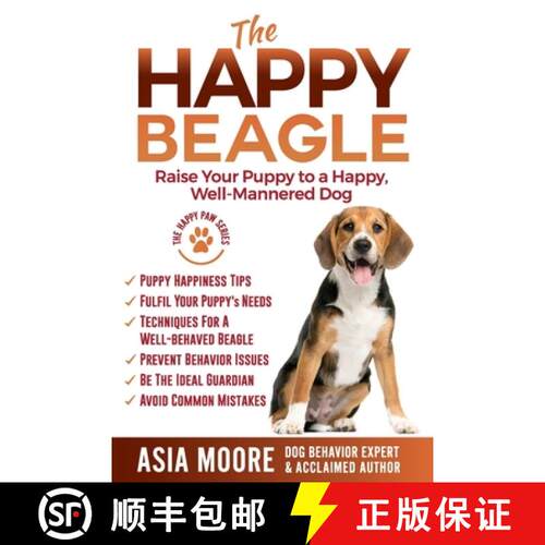【3-4周达】The Happy Beagle: Raise Your Puppy to a Happy, Well-Mannered Dog [9781916231252]