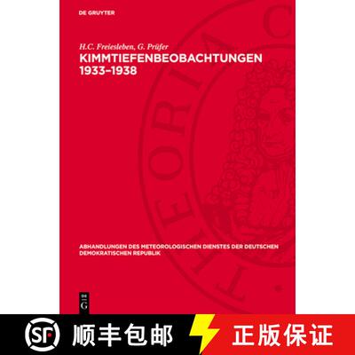 【3-4周达】精装 Kimmtiefenbeobachtungen 1933-1938: Und Ihr Zusammenhang Mit Dem Thermischen Aufbau De... [9783112760321]