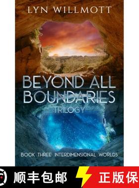 【3-4周达】Beyond All Boundaries Trilogy - Book Three: Interdimensional Worlds [9781950639045]