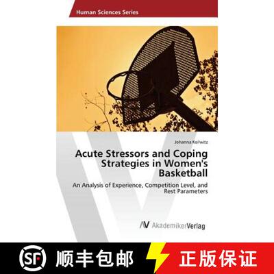 预订 Acute Stressors and Coping Strategies in Women's Basketball [9783639841619]