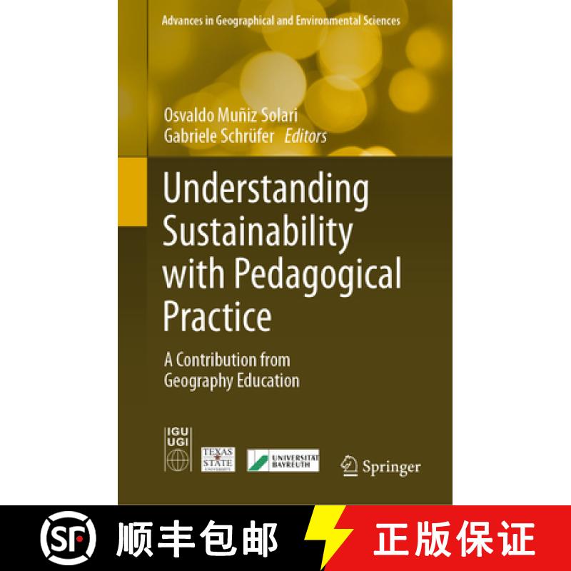 【3-4周达】Understanding Sustainability with Pedagogical Practice: A Contribution from Geography Educ... [9789819926862]