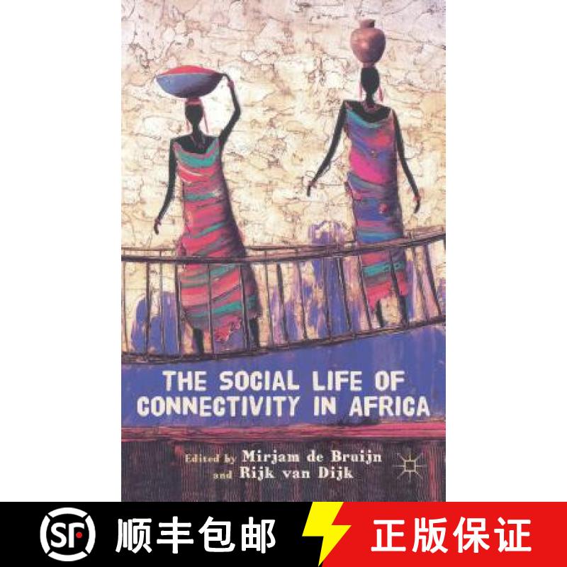 【3-4周达】The Social Life of Connectivity in Africa [9781137278012]