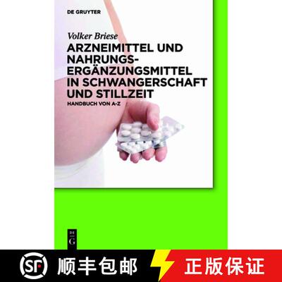 预订 Arzneimittel und Nahrungsergänzungsmittel in Schwangerschaft und Stillzeit：Handbuch von A-Z [9783110240610]