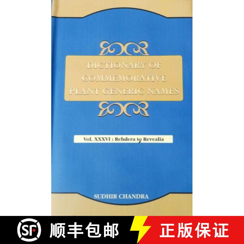 预订 Dictionary of Commemorative Plant Generic Names, Volume 36: Rehdera to Revealia [9789393628299]