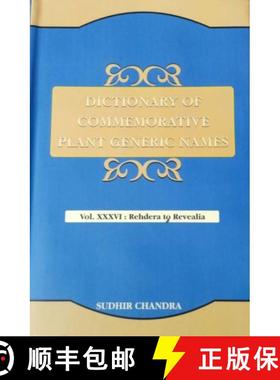 预订 Dictionary of Commemorative Plant Generic Names, Volume 36: Rehdera to Revealia [9789393628299]