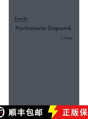 【3-4周达】Grundriss Der Psychiatrischen Diagnostik: Nebst Einem Anhang Enthaltend Nebst Einem Anhang... [9783662342824]
