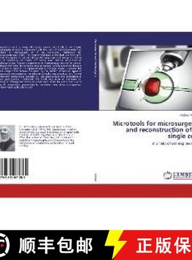 预订 Microtools for microsurgery and reconstruction of a single cell [9783330071285]