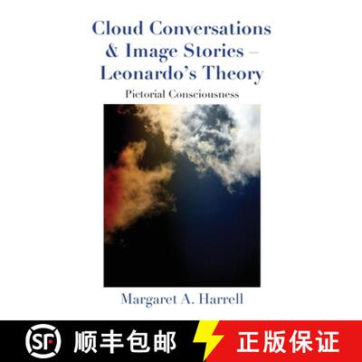 【3-4周达】Cloud Conversations & Image Stories-Leonardo's Theory    : Pictorial Consciousness [9798986052618]